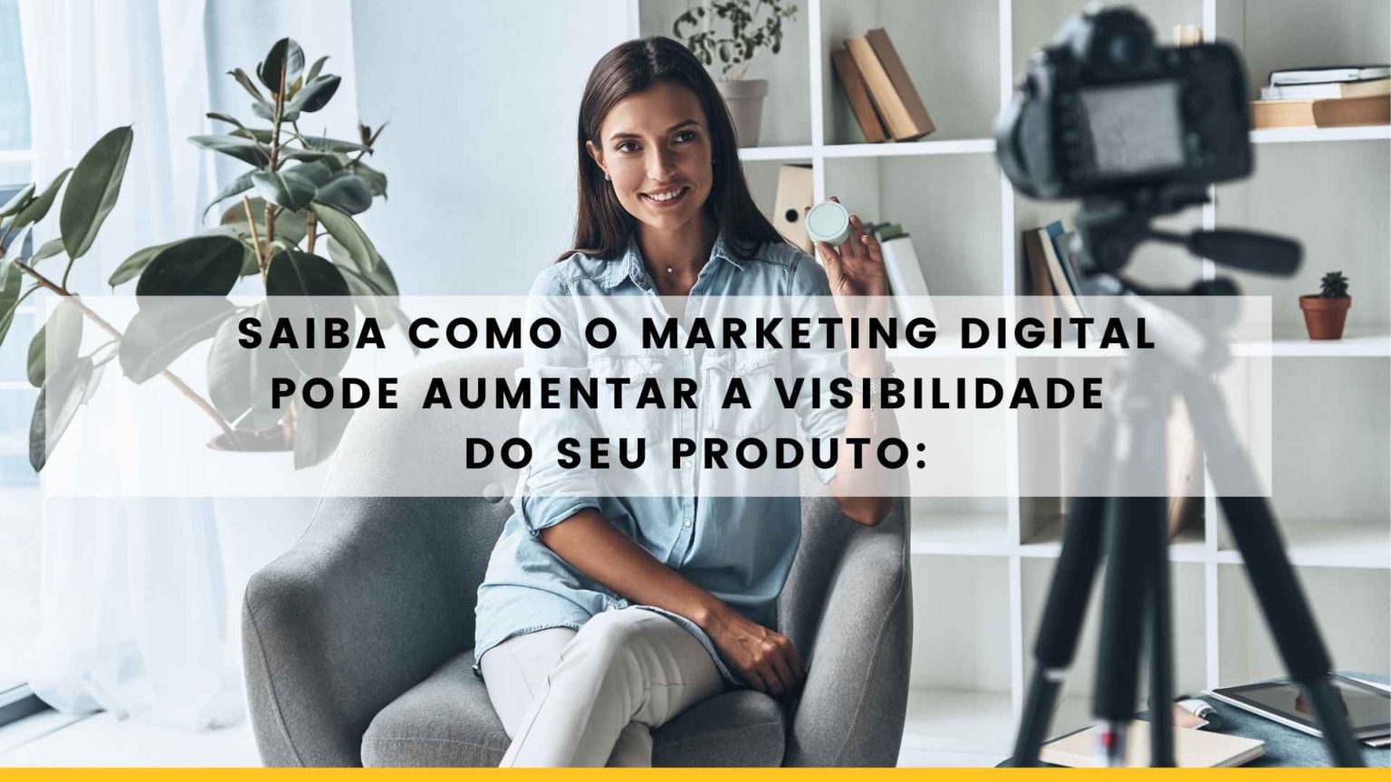 Saiba como o marketing digital pode aumentar a visibilidade do seu ...